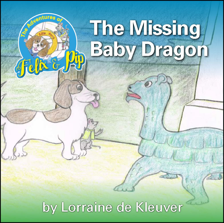 The Adventures of Felix and Pip – The Missing Baby Dragon